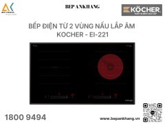  Bếp điện từ 2 vùng nấu Kocher EI-221 - Nhập Khẩu Malaysia